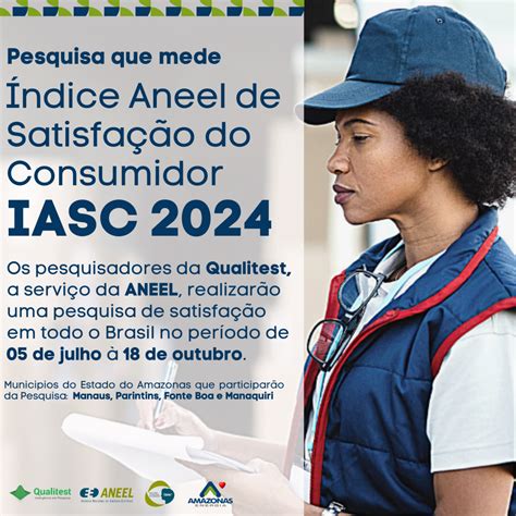 ANEEL realiza pesquisa de satisfação do consumidor em 2024 Amazonas