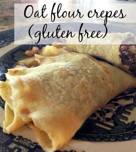 An Omelet On A Plate With The Words Oat Flour Crepes Gluten Free