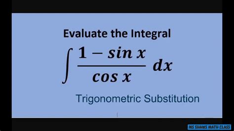 Evaluate The Integral Trigonometric Substitution Example 15 Youtube