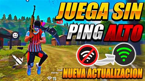 Como Bajar El Ping En Free Fire Juega A De Ping Con Este