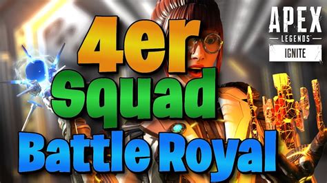 4er Squad Battle Royal Modus Apex Legends YouTube