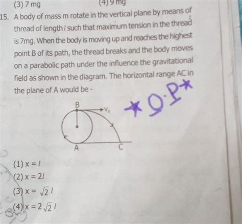 A Body Of Mass M Rotate In The Vertical Plane By Means Of Thread Of Lengt