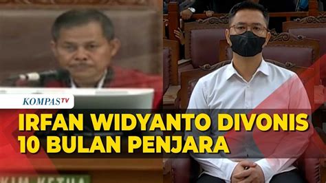 Detik Detik Irfan Widyanto Divonis Bulan Penjara Kasus Ooj