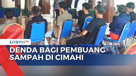 Disidang Pembuang Sampah Di Sungai Citopeng Dan Cimahi Didenda