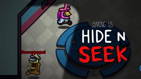 Among Us Hide N Seek Gameplay Youtube