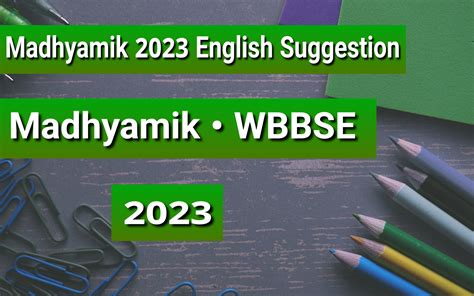 Madhyamik 2023 English Writing Suggestion - Web Academix