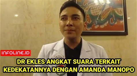 Dr Ekles Angkat Suara Terkait Kedekatannya Dengan Amanda Manopo Youtube