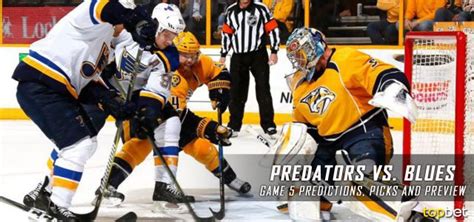 Predators Vs Blues Series Game 5 Predictions Picks And Odds