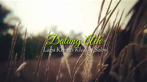 Lagu Kerinci Lama Datung Aeh Youtube