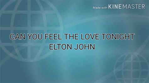 Elton John Can You Feel The Love Tonight Lyrics Youtube