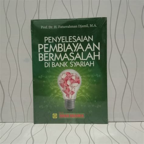 Jual BUKU PENYELESAIAN PEMBIAYAAN BERMASALAH DI BANK SYARIAH Kota