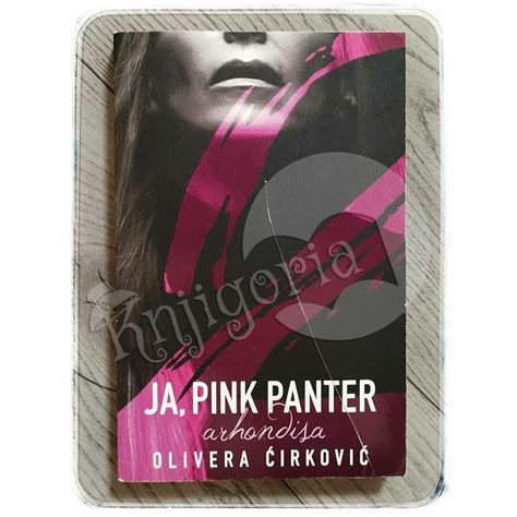 Ja Pink Panter Arhondisa Olivera Irkovi