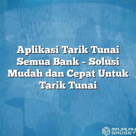 Aplikasi Tarik Tunai Semua Bank Homecare24