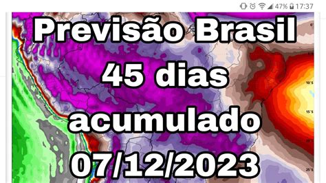 Previsão do tempo no Brasil 45 dias acumulado chuva se consolida em