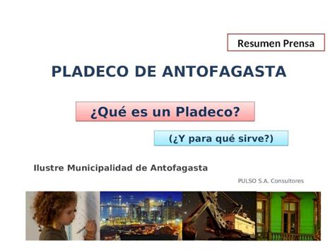 Ppt Ilustre Municipalidad De Antofagasta Pladeco De Antofagasta ¿qué