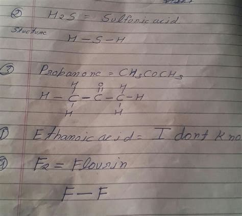 draw the electron dot Structure for 1 ethanoic acid 2 H²S 3