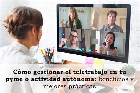 Cómo gestionar el teletrabajo en tu pyme o actividad autónoma