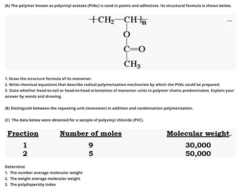 Solved A The Polymer Known As Polyvinyl Acetate PVAC Is Chegg