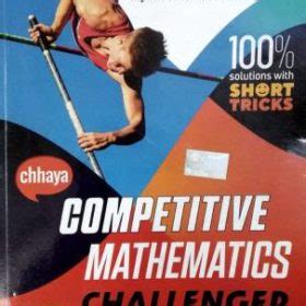 Chhaya Competitive Mathematics Challenger For All Competitive