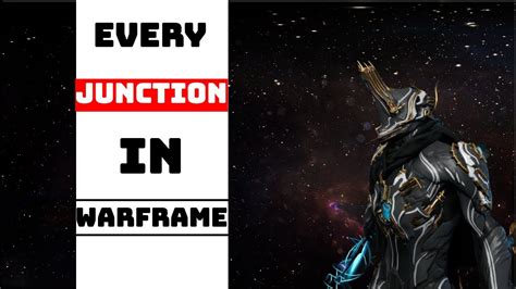 All Junctions In Warframe Youtube