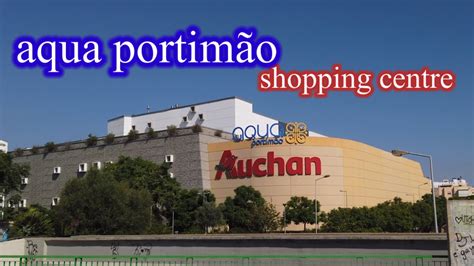 aqua portimão shopping centre YouTube