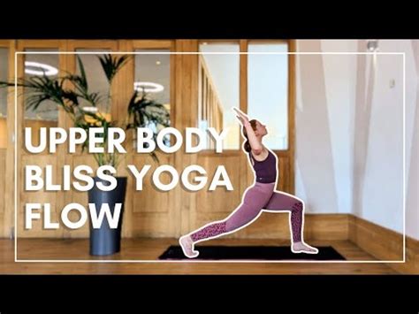 Heart Opening Flow Min Energising Yoga For Strength Flexibility