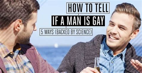 How To Tell If A Man Is Gay — 5 Ways Backed By Science