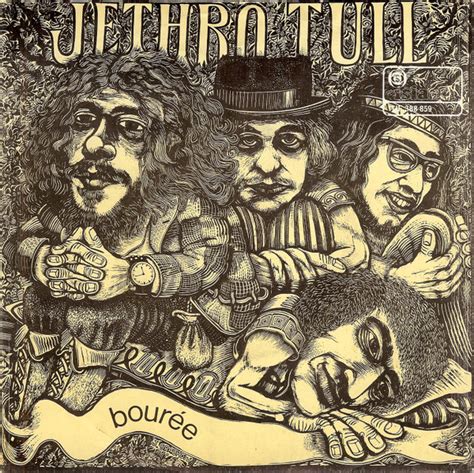 Jethro Tull Bourée Veröffentlichungen Rezensionen Mitwirkende Discogs