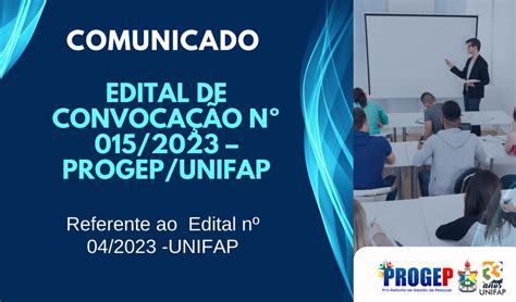 COMUNICADO EDITAL DE CONVOCAÇÃO Nº 015 2023 PROGEP UNIFAP PROGEP