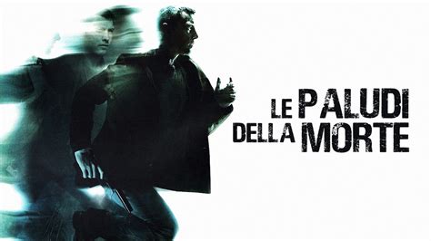 Le Paludi Della Morte RaiPlay