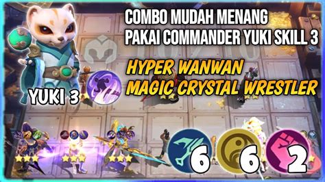 COMBO MUDAH MENANG PAKAI COMMANDER YUKI SKILL 3 HYPER WANWAN MC