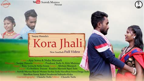 Kora Jhali New Santhali Full Video 2022 Raju Soren Neha Soren