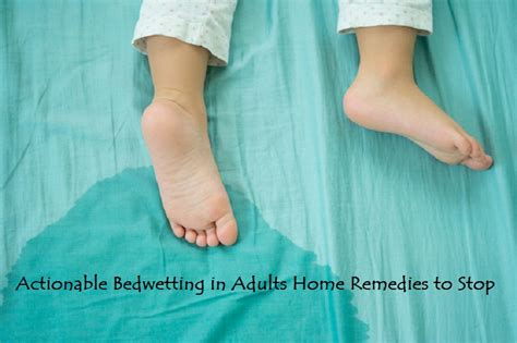 12 Actionable Bedwetting In Adults Home Remedies To Stop Updated