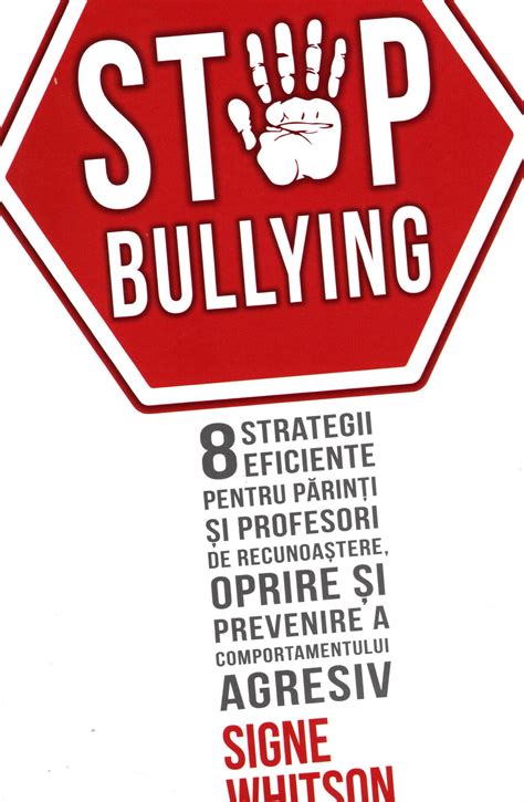 Stop Bullying 8 Strategii Eficiente Pentru Părinți și Profesori De