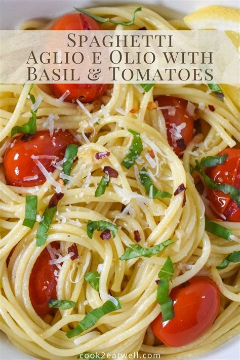 Spaghetti Aglio E Olio With Fresh Tomatoes And Basil Healthy Pasta