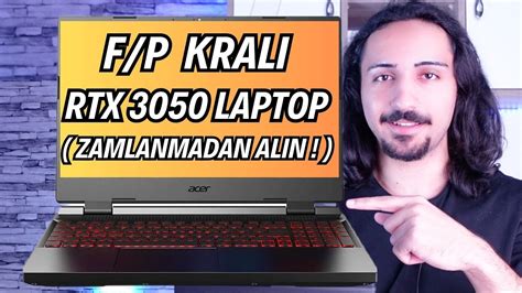 EN İYİ F P KRALI RTX 3050 LAPTOP Acer Nitro 5 İnceleme EFSANE OLMUŞ