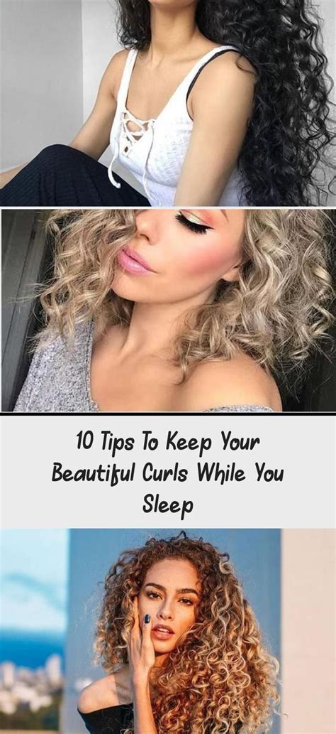 10 Tips To Keep Your Beautiful Curls While You Sleep Beautiful Curls Ombre Curly Hair Sleep