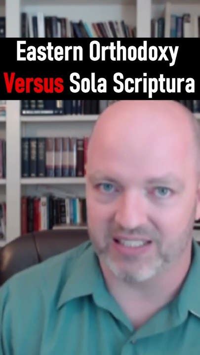 Eastern Orthodoxy Versus Sola Scriptura Pastor Patrick Hines Podcast