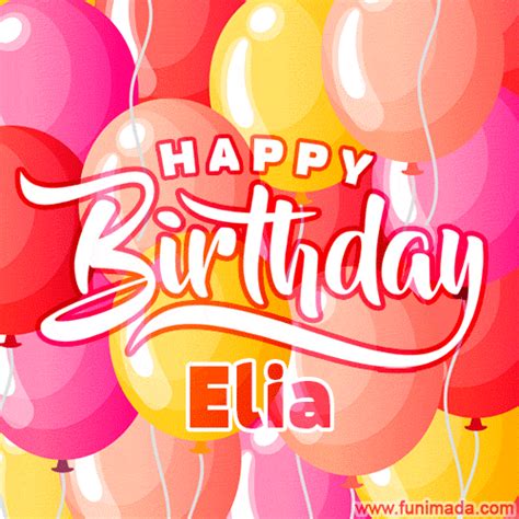 Happy Birthday Elia Colorful Animated Floating Balloons Birthday Card