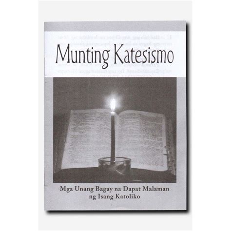 Munting Katesismo Mga Unang Bagay Na Dapat Malaman Ng Isang Katoliko