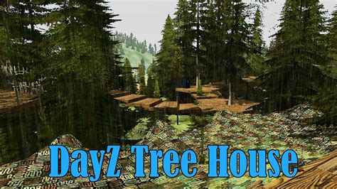 Dayz Tree House Youtube