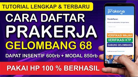 CARA DAFTAR PRAKERJA GELOMBANG 68 CARA DAFTAR PRAKERJA 2024 LEWAT HP