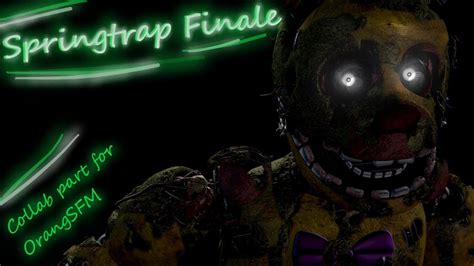 Sfm Fnaf Collab Part 7 For Orangsfm Youtube