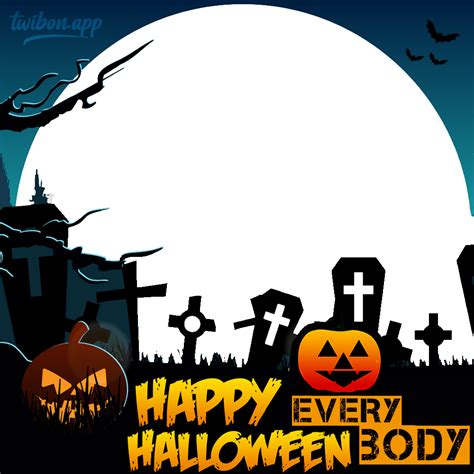 Happy Halloween Everybody Twibbon Image Twibon App