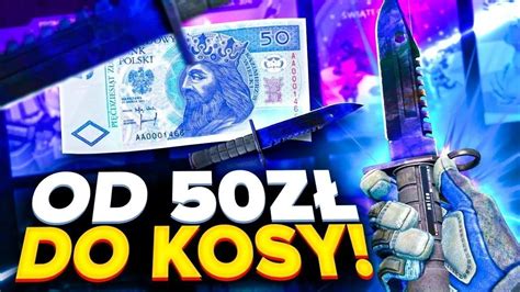 OD 50 ZŁ DO KOSY CSGOSKINS YouTube