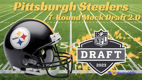 2023 Pittsburgh Steelers 7 Round Mock Draft 2 0 W Trades YouTube