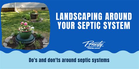 Landscaping With Septic Systems Priority Pumping