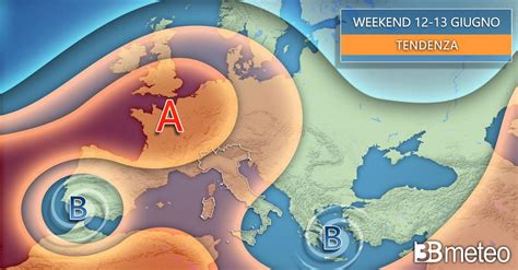 Tendenza METEO Prossimo WEEKEND Tutte Le Ultime NOVITA 3B Meteo