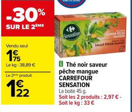 Promo Th Noir Saveur P Che Mangue Carrefour Sensation Chez Carrefour