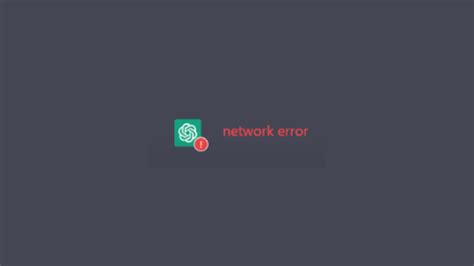 Keep Getting Network Errors On Chatgpt How To Fix Valibyte